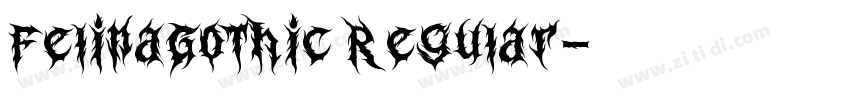 FelinaGothic Regular字体转换 FelinaGothic Regular字体转换